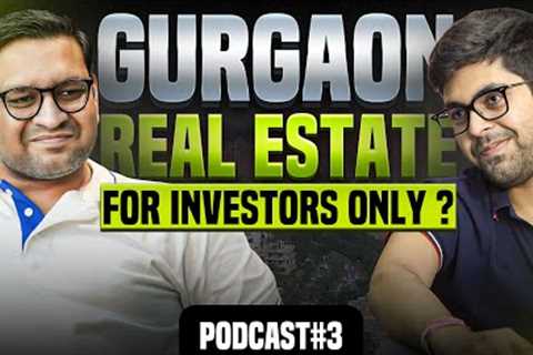 Gurgaon Real Estate: Investment Insights & Opportunities