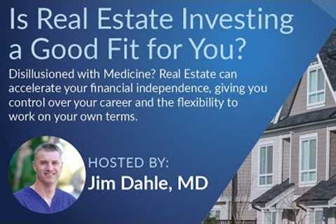 Is Real Estate Investing a Good Fit for You?