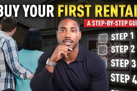 How to Buy Your First Rental Property in 2025 (Step-by-Step Guide!)