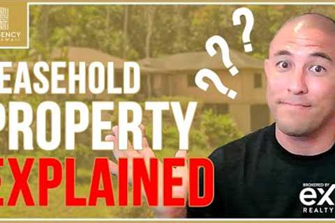 What is Leasehold Property in Hawaii?