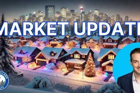 Calgary Real Estate Market Update December 2024 | Buy/Sell Now or Wait?