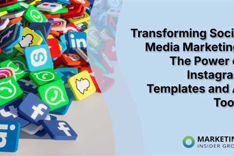 Transforming Social Media Marketing: The Power of Instagram Templates and AI Tools