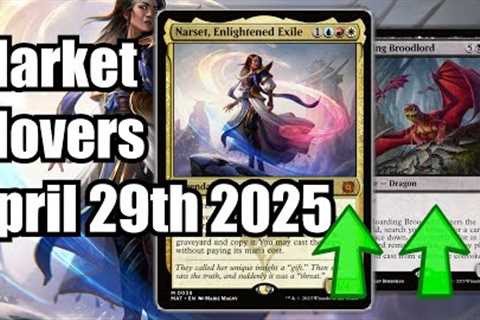 MTG Market Movers - April 29th - Watch For These Cards Rising! Narset Enlightened Exile!