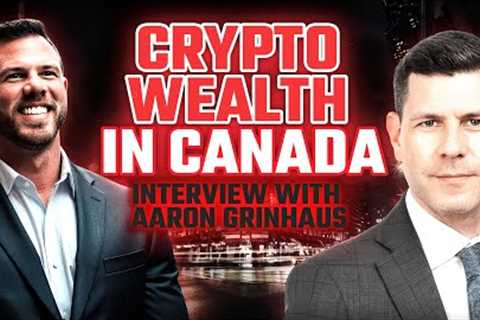 Canadian Crypto Tax & Estate Planning with Aaron Grinhaus