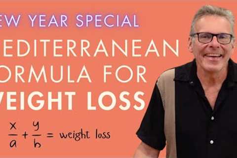 The Mediterranean Diet Formula for Weight Loss | A Year of Eating Mediterranean