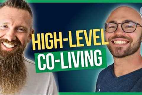 The Best Real Estate Investing Strategy? (CO-LIVING REVEALED!!)