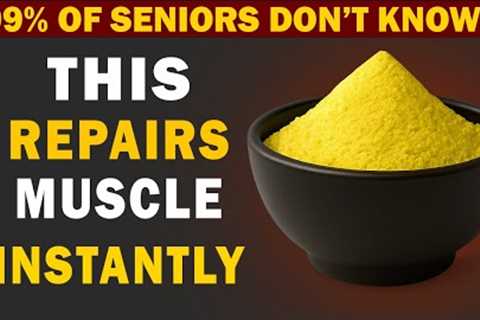 Over 60? This one Food reverses Muscle loss in Seniors