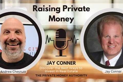 Creative Financing and Private Lending: Jay Conner’s Guide to Wealth Building