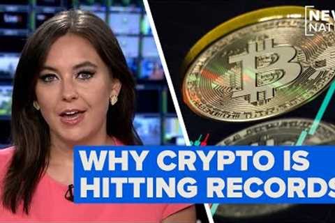 Why cryptocurrency is hitting record-high market valuation | NewsNation