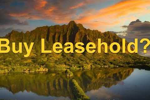 Should You Buy A Leasehold Property?