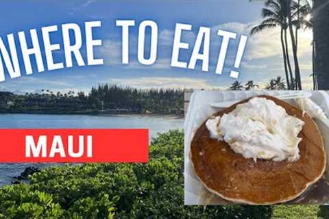 Where to Eat in Maui 2025: 7 Amazing Places to Eat in Hawaiian Paradise