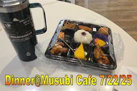 4K Bento@Musubi Cafe 7/22/25 in Honolulu, Oahu, Hawaii