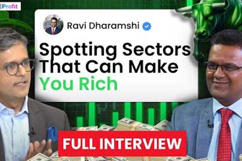 Ravi Dharamshi's Investing Playbook To Crack Mega Trends &amp; Identify High Profit Sectors