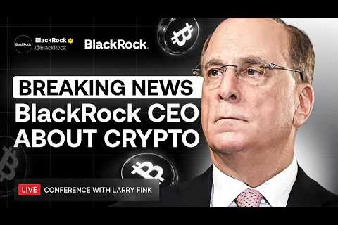 LIVE: BlackRock CEO Announces Major Crypto Move! This Speech Will Reshape the Crypto Industry!