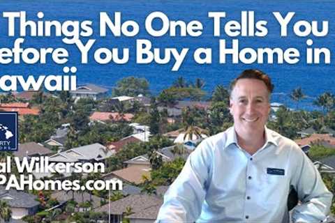 7 Things No One Tells You When You Buy a Home in Hawaii - Real Estate
