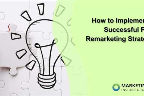 How to Implement a Successful PPC Remarketing Strategy