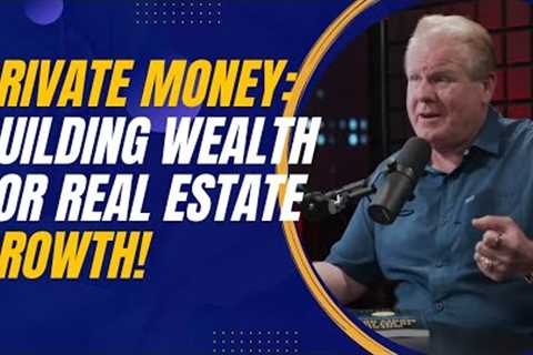 Building Sustainable Wealth: Chad Harris on Leveraging Private Money for Real Estate Growth