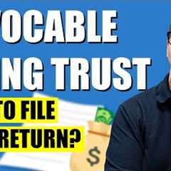 Do Living Trusts File a Tax Return?