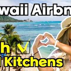 TOP 6 Hawaii Short Term Rental Airbnb with full kitchens! Great for travel and Great for investment!