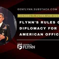 EXCLUSIVE: Flynn’s Rules of Diplomacy for American Officials