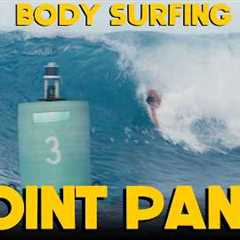 BODY SURFING OVERHEAD SETS AT POINT PANIC