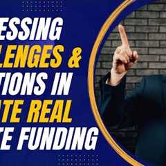 Addressing Challenges and Solutions in Private Real Estate Funding with Jay Conner