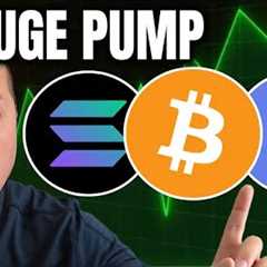 MASSIVE Crypto Market Pump...Here's What to Concentrate On