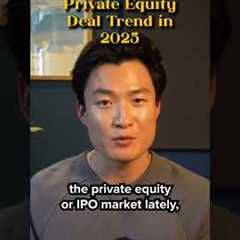 Private Equity Deal Trends in 2025 #privateequity #investmentbanking #interviewtips