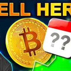 This Is The EXACT Time & Price to SELL Crypto - Don't Miss It!