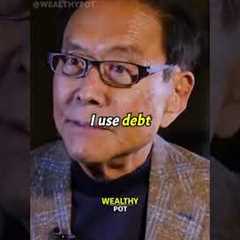 Use Debt To Get Rich In Real Estate | Robert Kiyosaki