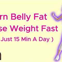 15 Min Workout for Women at Home | Burn Belly Fat Fast & Lose Weight