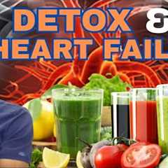 Detox Diets and Regenerative Therapies for Heart Failure
