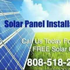 Honolulu Solar Panel Installation Companies | 808-518-2772