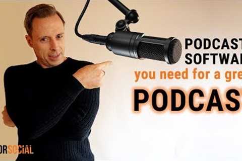 Best Podcast Software for a Great Podcast - Podcast recording software, podcast editing software etc