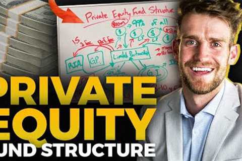 Private Equity Fund Structure Explained