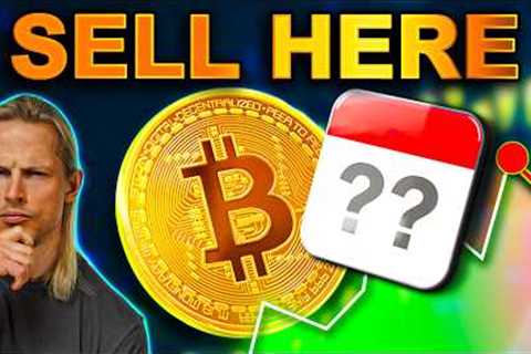 This Is The EXACT Time & Price to SELL Crypto - Don't Miss It!