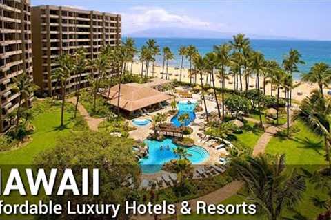 TOP 10 AFFORDABLE Luxury Hotels And Resorts In HAWAII | PART 1