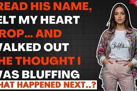 I Read His Name, Felt My Heart Drop… and Walked Out She Thought I Was Bluffing