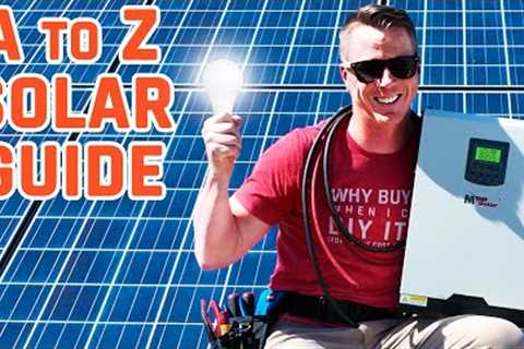 SOLAR POWER: The Ultimate Beginner's Guide / How To