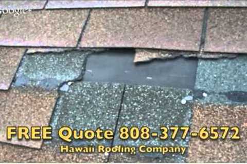 Roofing Companies In Hawaii Call Today  808-377-6572 Roofing Companies In Hawaii
