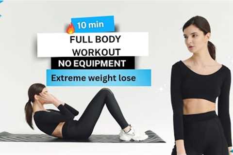 10 Minutes Extreme Weight Loss Workout at Home | Fast Fat Burning Exercises