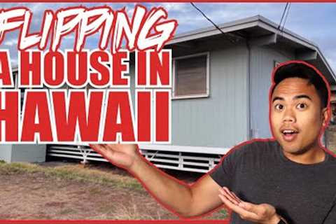 FLIPPING A House In HAWAII For The First Time | Hawaii Real Estate Investing
