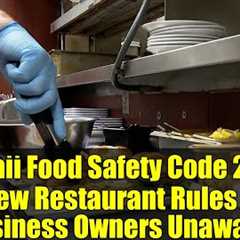 Hawaii Food Safety Code 2024: New Restaurant Rules & Business Owners Unaware!