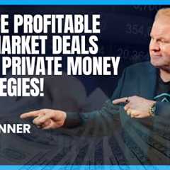 How to Secure Profitable Off-Market Deals Using Private Money Strategies with Jay Conner