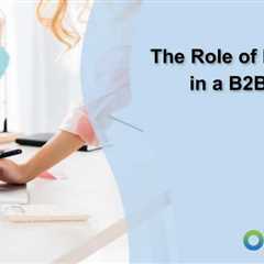 The Role of Blogging in a B2B Content Strategy