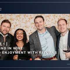 Inside the fine wine economy: trends, value & investment potential | Investec