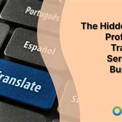 The Hidden ROI of Professional Translation Services for Businesses