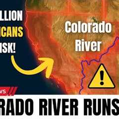 The Colorado River Crisis No One Is Talking About: Too Late To Save?