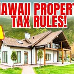 $10M Home Pays LESS Taxes Than Yours?! Hawaii’s WILD Property Tax Rules!