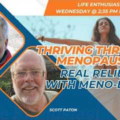 Thriving Through Menopause: Real Relief with Meno-Ease